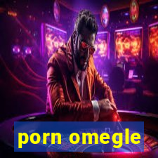 porn omegle